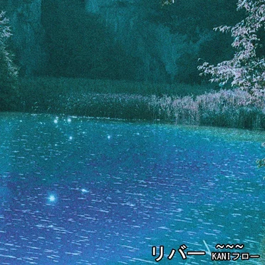 RIVER ~~~