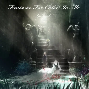 Fantasia For Child In Me (Capter II)