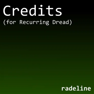 Credits (for "Recurring Dread")