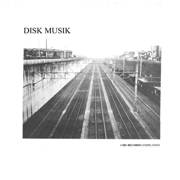 Disk Musik: A DD. Records Compilation by Various Artists - album cover