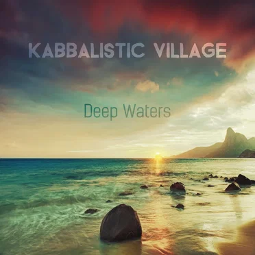 Deep Waters by Kabbalistic Village - album cover