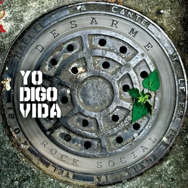 Yo Digo Vida by Desarme - album cover