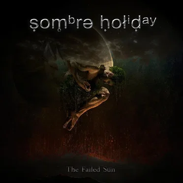The Failed Sun by Sombre Holiday - album cover