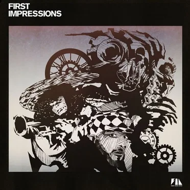 FIRST IMPRESSIONS