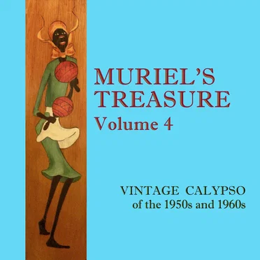 Muriel's Treasure Vol. 4: Vintage Calypso from the 1950s & 1960s by Various Artists - album cover