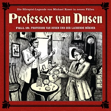 Professor van Dusen, Neuer Fall 18: Professor van Dusen und der lachende Mörder by Michael Koser - album cover
