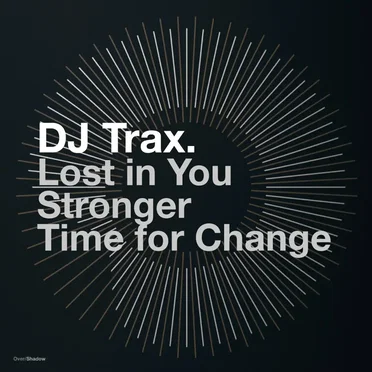 Lost in You / Stronger / Time for Change