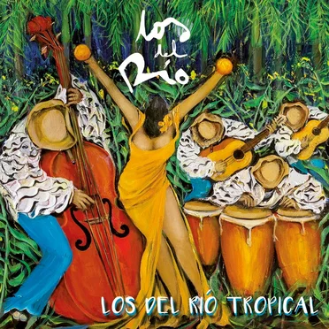 Los del Río tropical