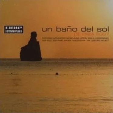 Un baño del sol: De Ibiza 2007 by Various Artists - album cover