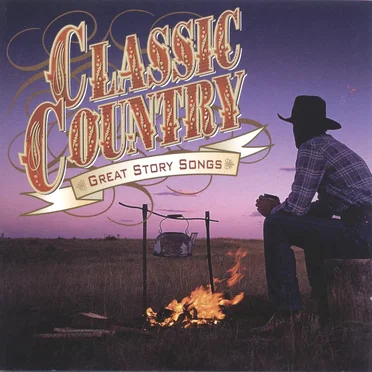 Classic Country: Great Story Songs by Various Artists - album cover