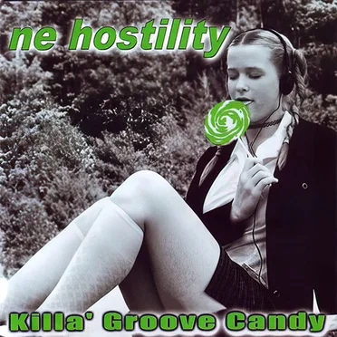 Killa' Groove Candy by Ne Hostility - album cover