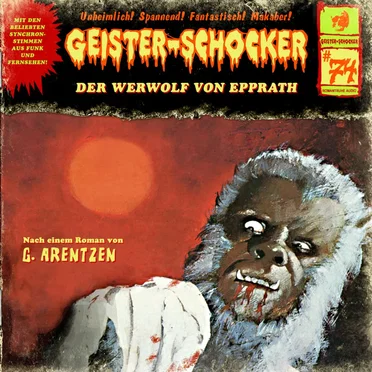 Geister-Schocker, Folge 74: Der Werwolf von Epprath by G. Arentzen - album cover