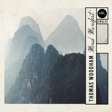 Mind Manifest by Thomas Woodham - album cover