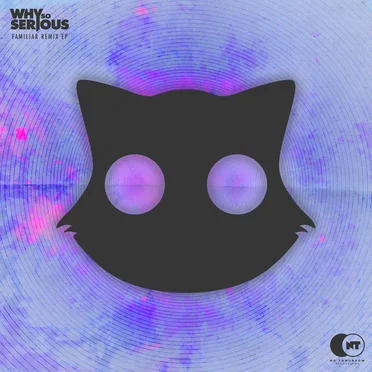 Familiar Remix EP by Why So Serious - album cover