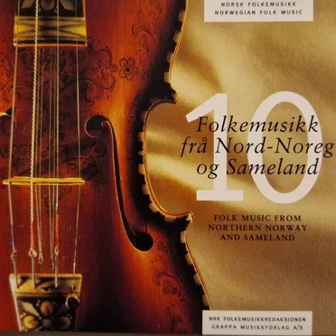 Norsk Folkemusikk 10: Frå Nord-Noreg og Sameland by Various Artists - album cover