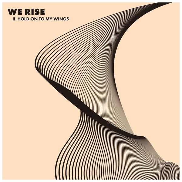 WE RISE, Pt. 2: Hold on to My Wings