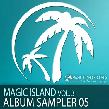 Magic Island Volume 3 Album Sampler 05 by Various Artists - album cover