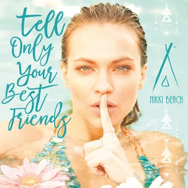 Nikki Beach: Tell Only Your Best Friends by Various Artists - album cover