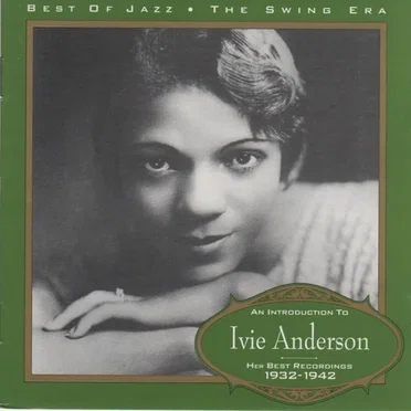 An Introduction To Ivie Anderson: Her Best Recordings 1932-1942