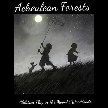 Children Play in the Moonlit Woodlands (Come Out and Play)