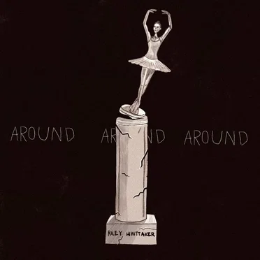 around around around by Riley Whittaker - album cover