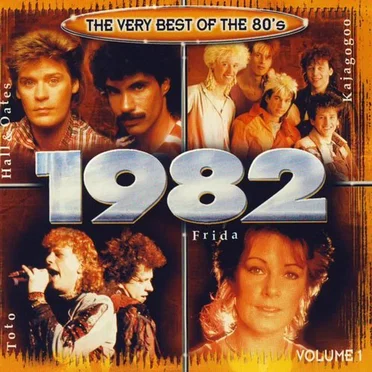 The Very Best of the 80's: 1982, Volume 1 by Various Artists - album cover