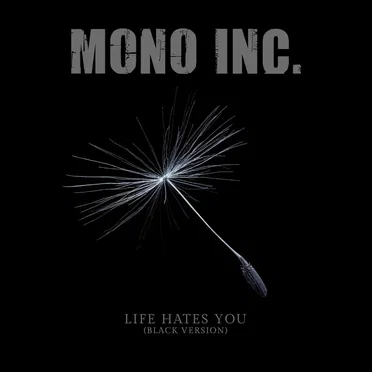 Life Hates You (Black Version)