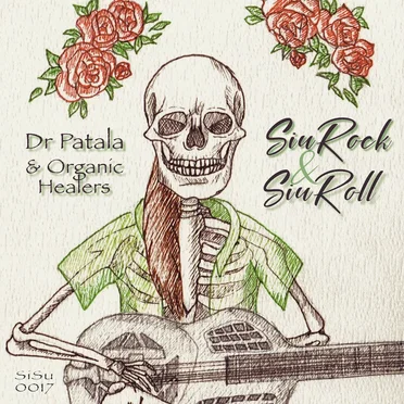 SiuRock & SiuRoll by Dr Patala & Organic Healers - album cover