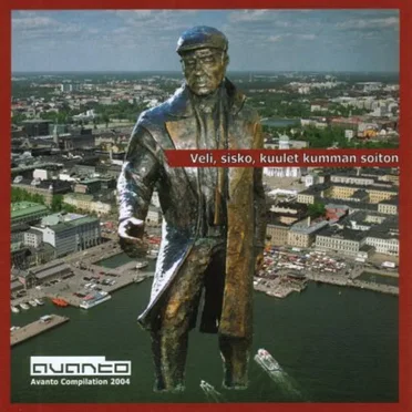 Veli, sisko, kuulet kumman soiton: Avanto Compilation 2004 by Various Artists - album cover