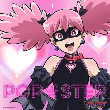 POP☆STEP (from "My Hero Academia: Vigilantes")