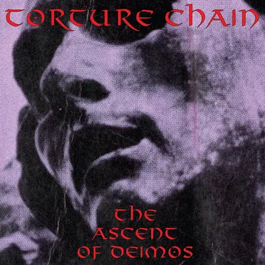 The Ascent of Deimos by Torture Chain - album cover