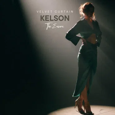 Velvet Curtain: The Encore by KELSON - album cover