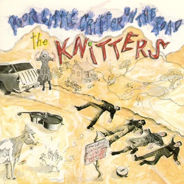 Poor Little Critter on the Road by The Knitters - album cover