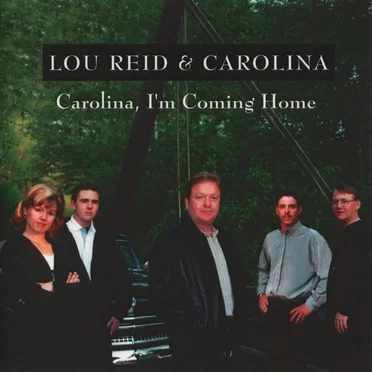 Carolina I'm Coming Home by Lou Reid & Carolina - album cover