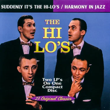 Suddenly It's the Hi-Lo's / Harmony in Jazz