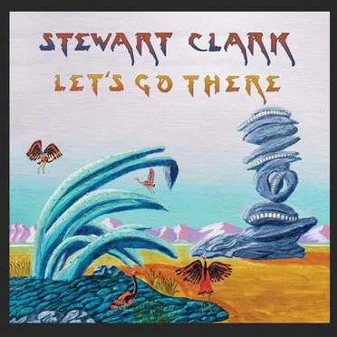 Let’s Go There by Stewart Clark - album cover