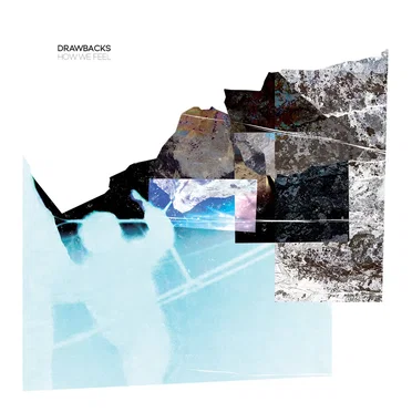How We Feel by DRAWBACKS - album cover