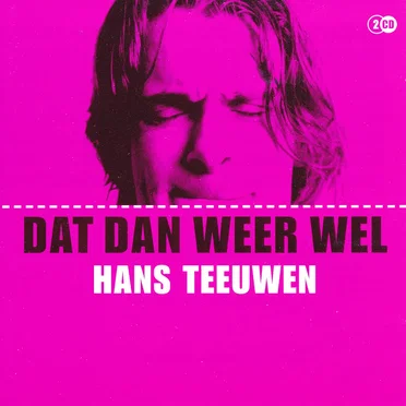 Dat dan weer wel by Hans Teeuwen - album cover