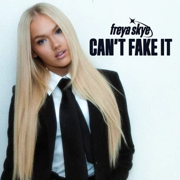Can't Fake It by Freya Skye - album cover