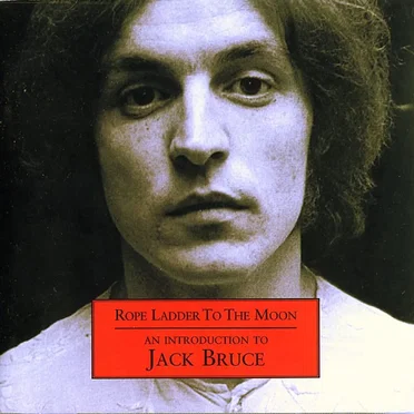 Rope Ladder to the Moon - An Introduction to Jack Bruce by Jack Bruce - album cover