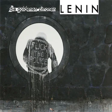 Lenin by Die Goldenen Zitronen - album cover