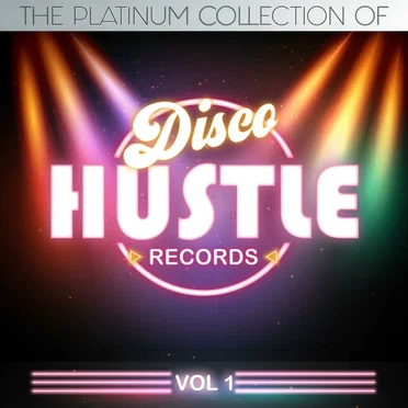 The Platinum Collections of Disco Hustle Vol. 1 by Various Artists - album cover