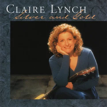 Silver and Gold by Claire Lynch - album cover