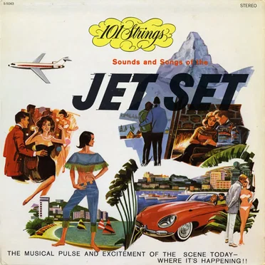 Sounds and Songs of the Jet Set