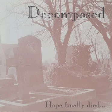 Hope Finally Died…