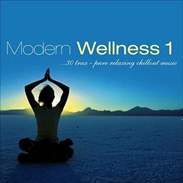 Modern Wellness 1 by Various Artists - album cover