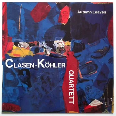 Autumn Leaves by Clasen-Köhler Quartett - album cover