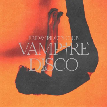 Vampire Disco by Friday Pilots Club - album cover