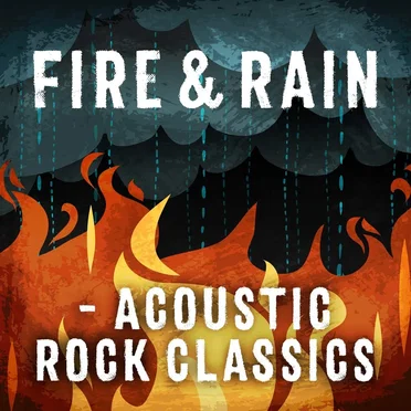 Fire & Rain: Acoustic Rock Classics by Various Artists - album cover