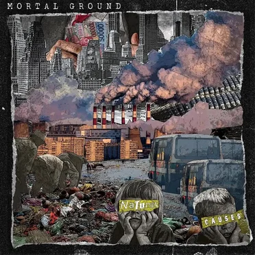 Natural Causes by Mortal Ground - album cover